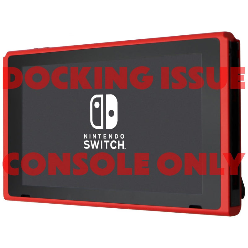 Dock Support ISSUE Nintendo Switch HAC-001(-01) Updated 32GB Console ONLY - Red
